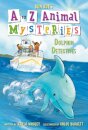 A To Z Animal Mysteries #4: Dolphin Detectives