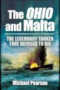 Ohio and Malta, The: the Legendary Tanker that Refused to Die