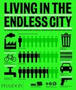 Living in the Endless City