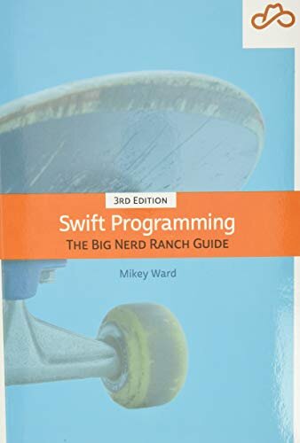 Swift Programming : The Big Nerd Ranch Guide