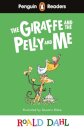 Penguin Readers Level 1: Roald Dahl The Giraffe and the Pelly and Me