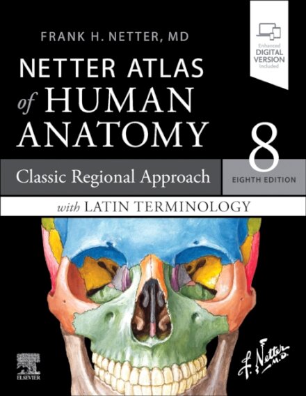 Netter Atlas of Human Anatomy: Classic Regional Approach with Latin Terminology : paperback + eBook