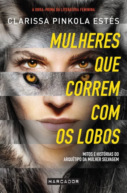 Mulheres Que Correm Com Os Lobos