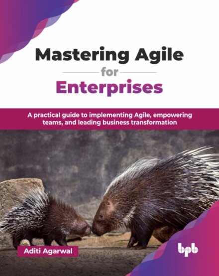 Mastering Agile for Enterprises