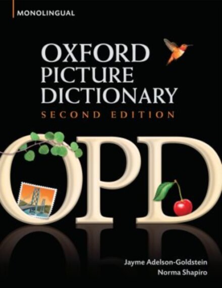 Oxford Picture Dictionary Second Edition: Monolingual English Edition