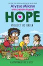 Project Go Green (Alyssa Milano's Hope #4)
