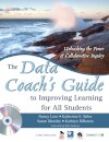 The Data Coach's Guide to Improving Learning for All Students