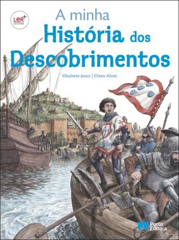 A minha História dos Descobrimentos