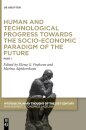 Human and Technological Progress Towards the Socio-Economic Paradigm of the Future
