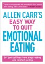 Allen Carr's Easy Way to Quit Emotional Eating
