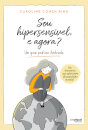 Sou Hipersensível, e agora?
