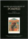 Houses and Monuments of Pompeii – The Work of Fausto and Felice Niccolini