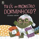 Tu És Um Monstro Dorminhoco?
