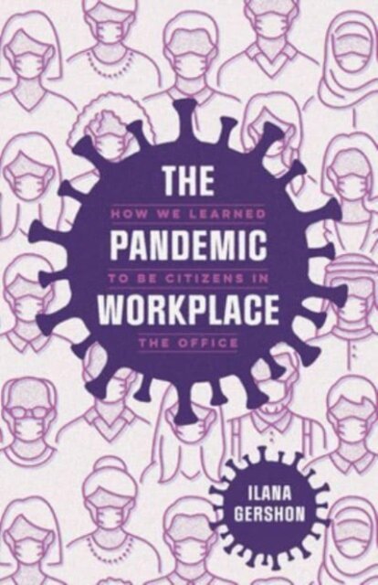The Pandemic Workplace