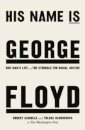 His Name Is George Floyd