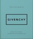 The Little Guide to Givenchy