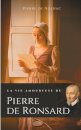 La vie amoureuse de Pierre de Ronsard