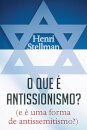 O Que é antissionismo? (e é uma forma de antissemitismo?)