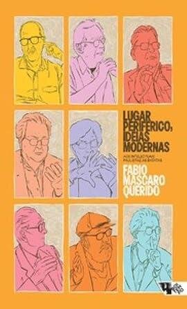 Lugar periférico, ideias modernas: aos intelectuais paulista