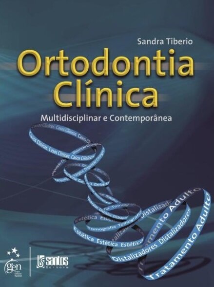 Ortodontia Clínica Multidisciplinar E Contemporânea