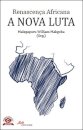 Renascença Africana-A Nova Luta