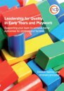Leadership for Quality in Early Years and Playwork