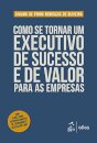 Como se tornar um executivo de sucesso