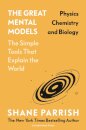 The Great Mental Models: Physics, Chemistry and Biology