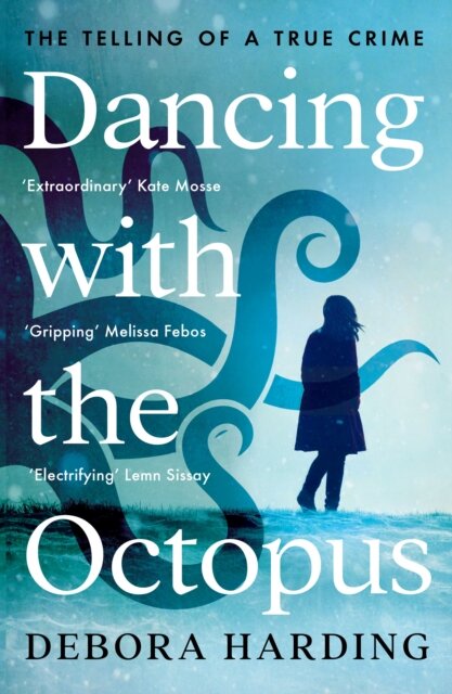 Dancing With The Octopus