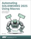 Automating SOLIDWORKS 2025 Using Macros