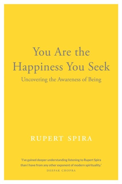 You Are the Happiness You Seek