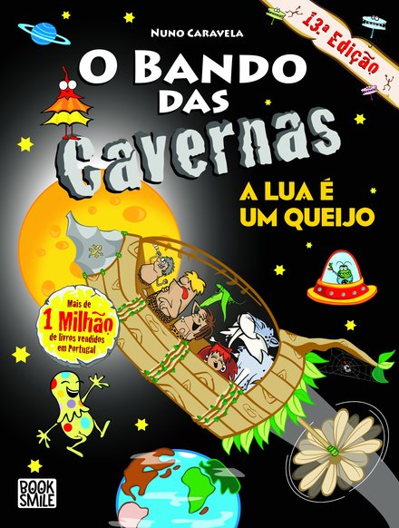 O Bando das Cavernas 7: A Lua É um Queijo