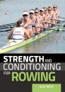 Strength and Conditioning for Rowing