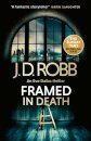 Framed In Death: An Eve Dallas Thriller