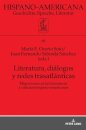 Literatura, Dialogos Y Redes Trasatlanticas