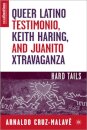 Queer Latino Testimonio, Keith Haring, and Juanito Xtravaganza