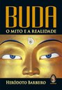 Buda – O Mito e a Realidade