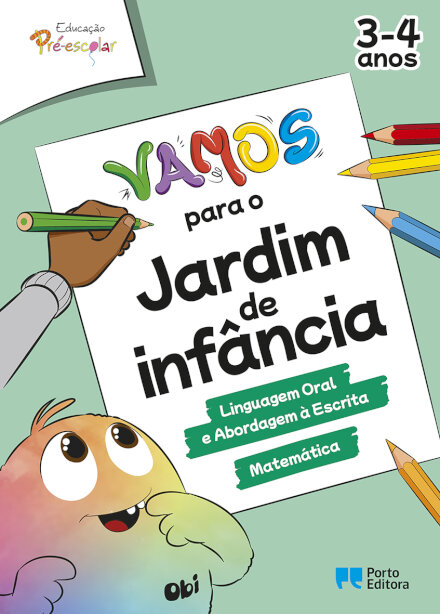 VAMOS para o jardim de infância - Linguagem Oral e Abordagem à Escrita / Matemática - 3-4 Anos