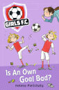 Girls Fc 4: Is An Own Goal Bad?