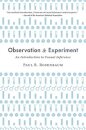 Observation and Experiment