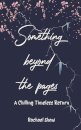 Something Beyond the Pages: A Chilling Timeless Return