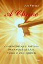 A Chave: Segredo Que Faltava Para Você Atrair Tudo Quiser