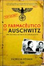 O Farmacêutico de Auschwitz