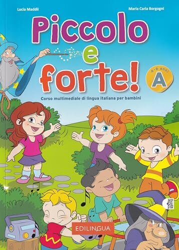 Piccolo e forte! A - Libro + CD Audio - 112 Pagine