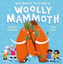 We Went To Find A Woolly Mammoth