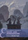 The Cambridge Companion to Music and Romanticism