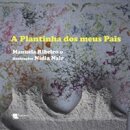 A Plantinha dos Meus Pais