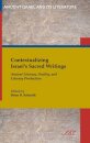 Contextualizing Israel's Sacred Writings