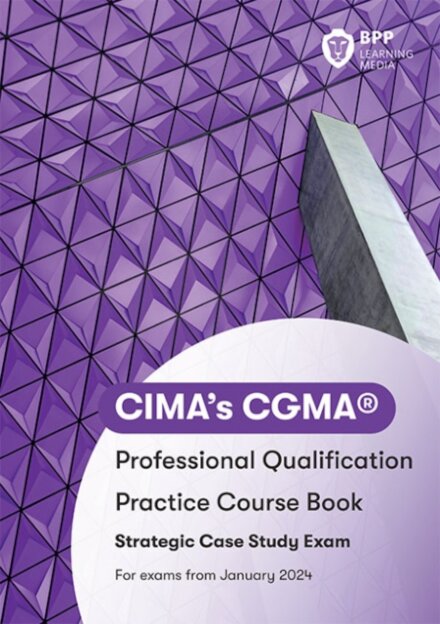 CIMA Strategic E3, F3 & P3 Integrated Case Study