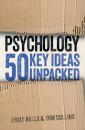 Psychology: 50 Key Ideas Unpacked
